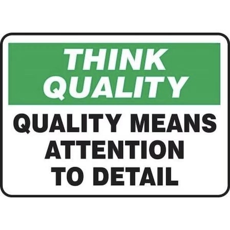 Accuform THINK QUALITY SAFETY SIGN QUALITY MQTL769XV MQTL769XV